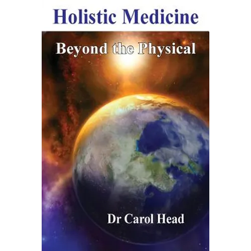 Holistic Medicine: Beyond the Physical