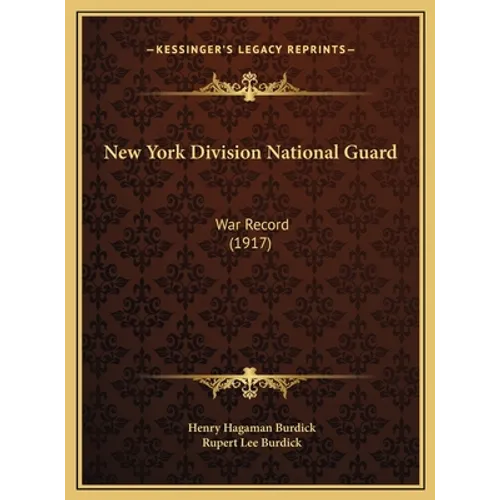 New York Division National Guard: War Record (1917)