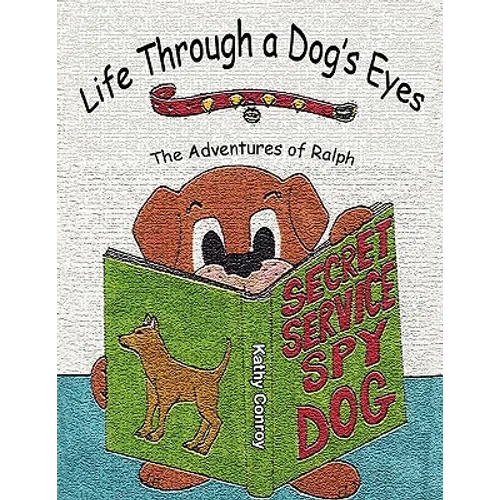 Life Through a Dog's Eyes: The Adventures of Ralph