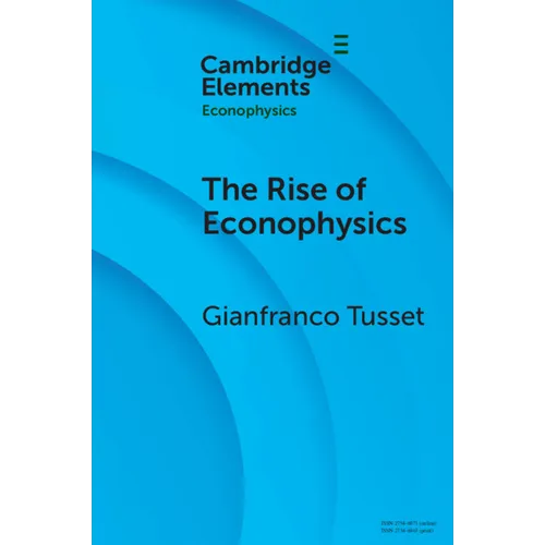 The Rise of Econophysics