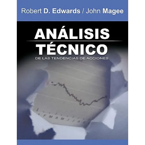 Analisis Tecnico de Las Tendencias de Acciones / Technical Analysis of Stock Trends (Spanish Edition)