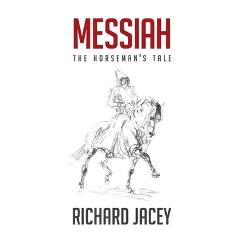 Messiah: The Horseman's Tale