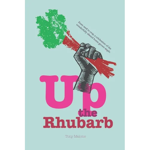 Up the Rhubarb!