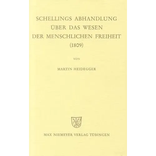 Schellings Abhandlung Über Das Wesen Der Menschlichen Freiheit (1809)