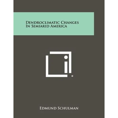 Dendroclimatic Changes In Semiarid America