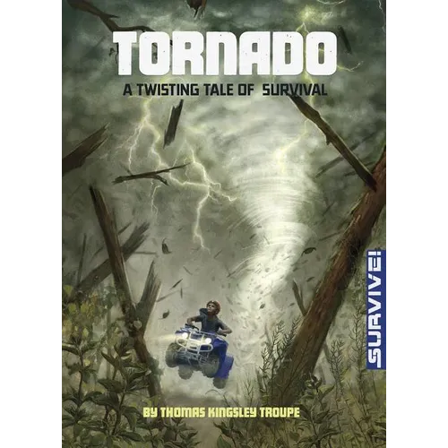 Tornado: A Twisting Tale of Survival