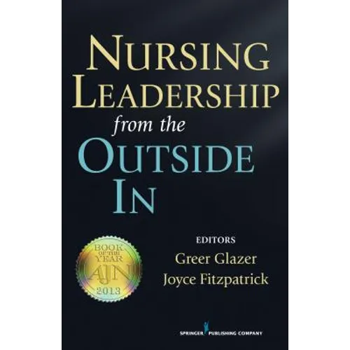 Nursing Leadership from the Outside In