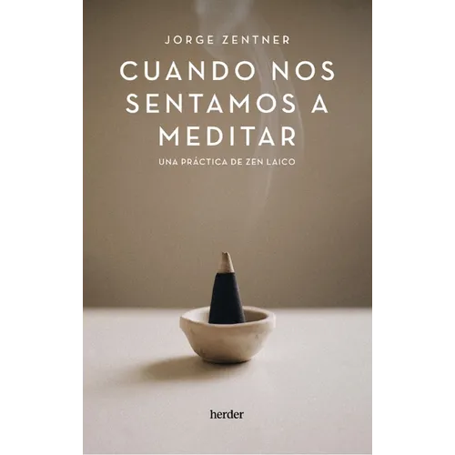 Cuando Nos Sentamos a Meditar