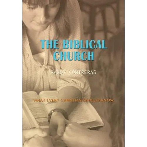 The Biblical Church