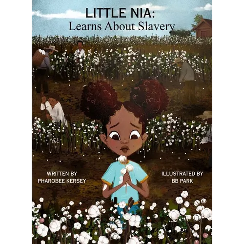 Little Nia: Learns About Slavery