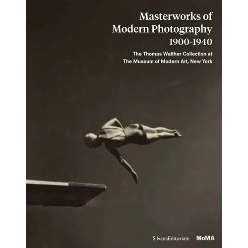 Masterworks of Modern Photography 1900-1940: The Thomas Walther Collection at the Museum of Modern Art, New York
