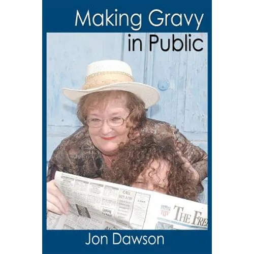 Making Gravy in Public