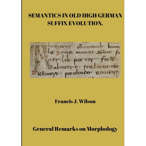 Semantics in Old High German suffix evolution