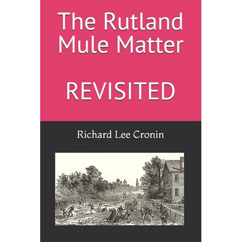 The Rutland Mule Matter
