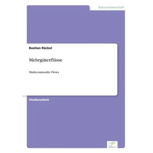 Mehrgüterflüsse: Multicommodity Flows