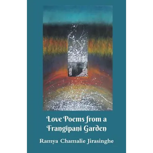 Love Poems from a Frangipani Garden