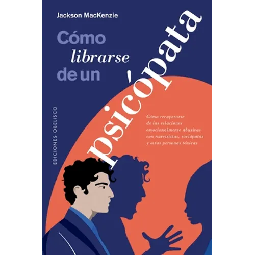 Como Librarse de Un Psicopata