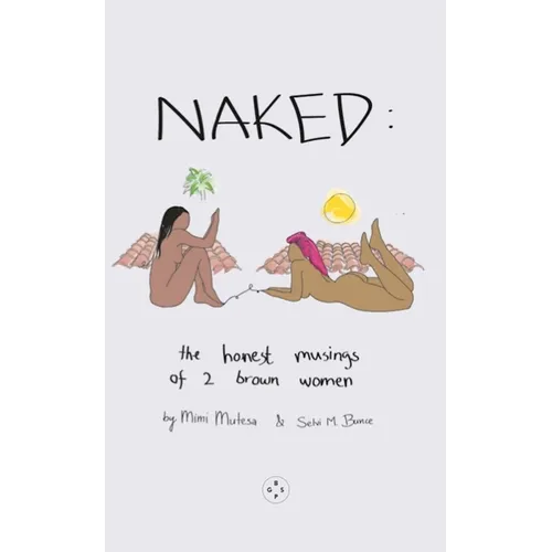 Naked: The Honest Musings of 2 Brown Women