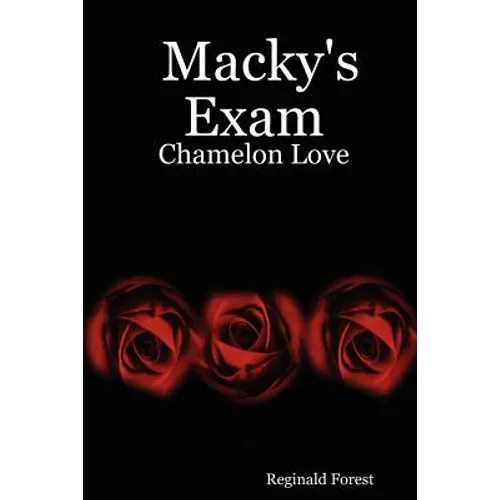 Macky's Exam: Chamelon Love
