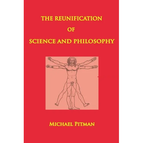 The Reunification of Science and Philosophy