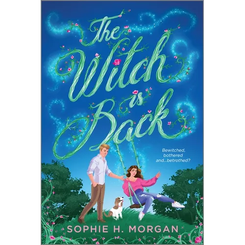 The Witch Is Back: An Opposites-Attract Grumpy Sunshine Witch Romance