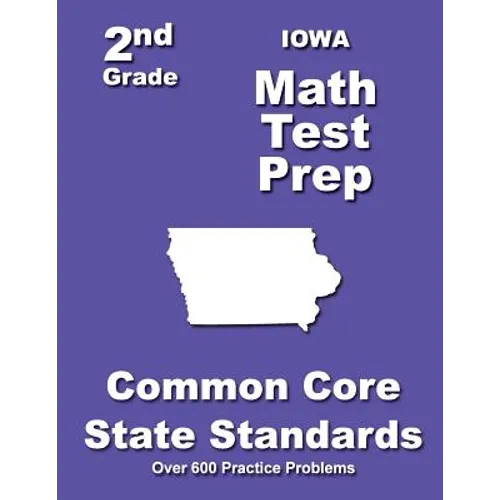 Iowa 2nd Grade Math Test Prep: Common Core State Standards