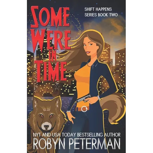 Some Were in Time: Shift Happens Book 2