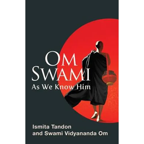 Om Swami: As We Know Him