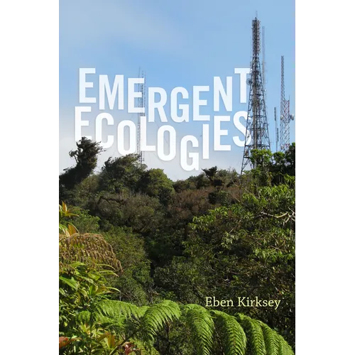 Emergent Ecologies