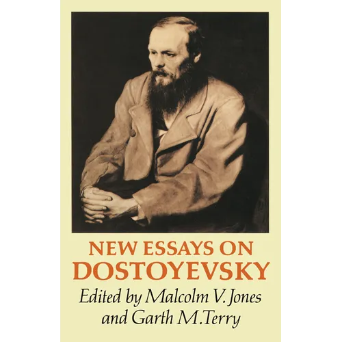 New Essays on Dostoyevsky