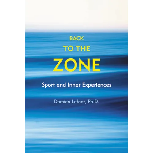 Back to the Zone: Sport and Inner Experiences