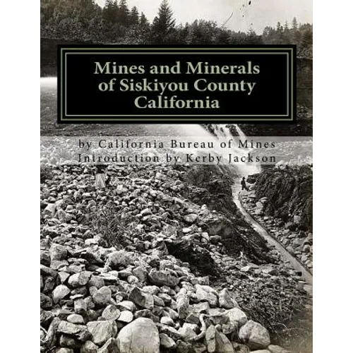 Mines and Minerals of Siskiyou County California