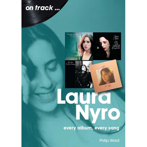 Laura Nyro: Every Album Every Song