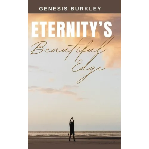 Eternity's Beautiful Edge