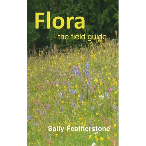 Flora - the field guide
