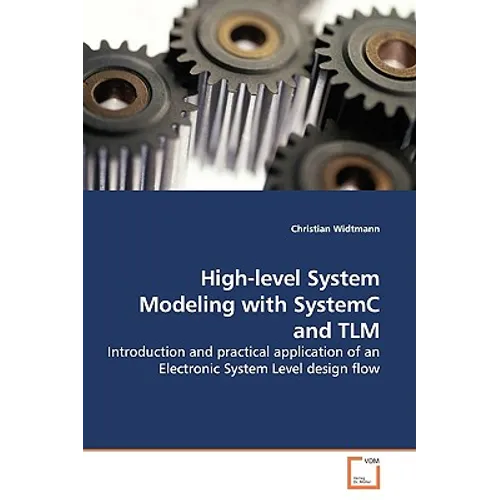 High-level System Modeling with SystemC and TLM