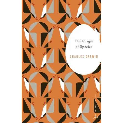 The Origin of Species: By Means of Natural Selection or the Preservation of Favored Races in the Struggle for Life
