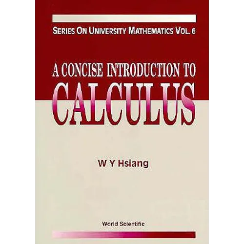 Concise Introduction to Calculus, a (V6)