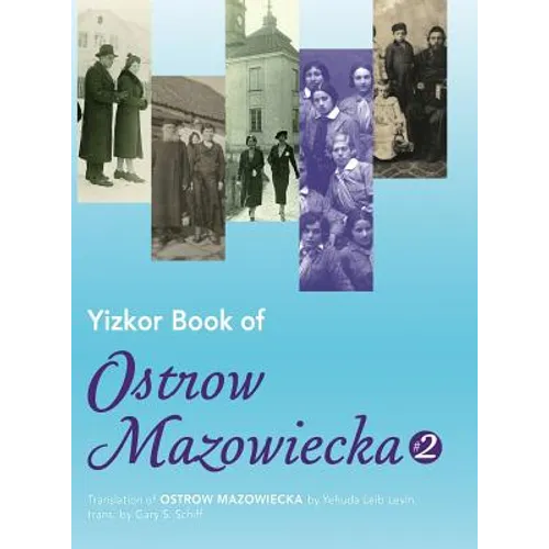Yizkor Book of Ostrow Mazowiecka (Number 2): Translation of Ostrow Mazowiecka
