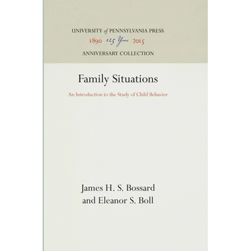Family Situations: An Introduction to the Study of Child Behavior