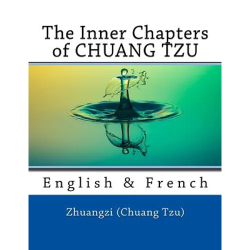 The Inner Chapters of CHUANG TZU: English & French