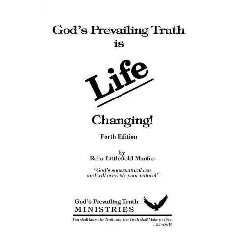 God's Prevailing Truth is Life Changing