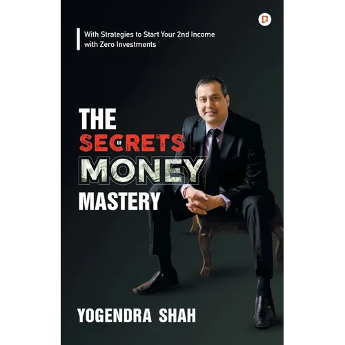 The Secrets of Money Mastery