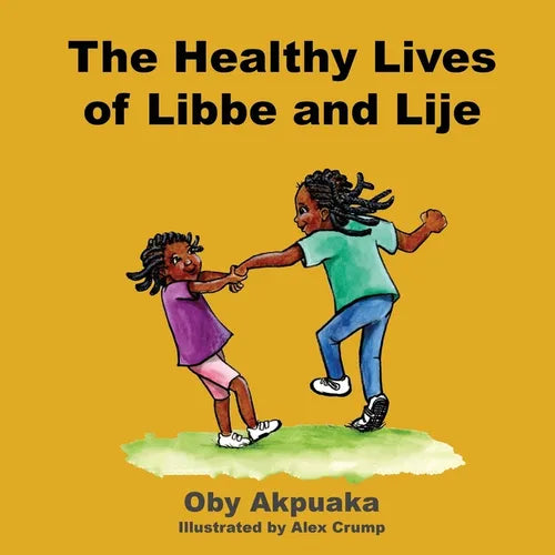 The Healthy Lives of Libbe and Lije: A day in the lives of 2 sisters