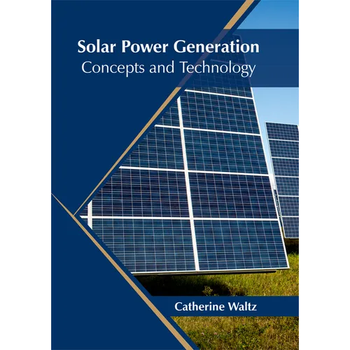 Solar Power Generation: Concepts and Technology