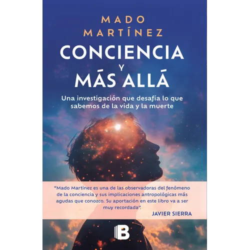 Conciencia Y Màs Allà / Consciousness and Beyond