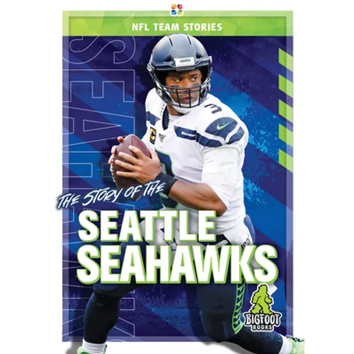 The Story of the Seattle Seahawks
