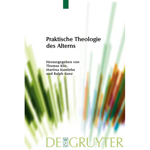Praktische Theologie des Alterns