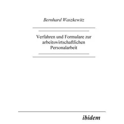 Verfahren und Formulare zur arbeitswirtschaftlichen Personalarbeit.