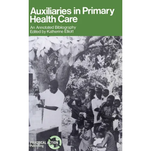 Auxiliaries in Primary Health Care: An Annotated Bibliography